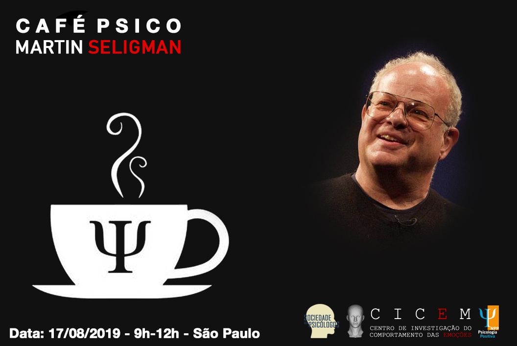 Café Psico: Martin Seligman | CICEM - Centro de Investigação do  Comportamento das Emoções